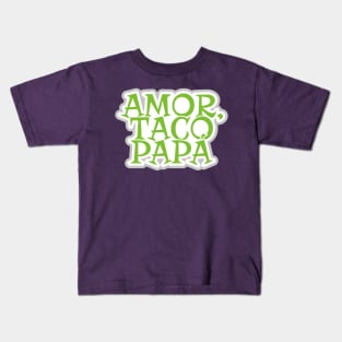 Amor Taco Papa Kids T-Shirt